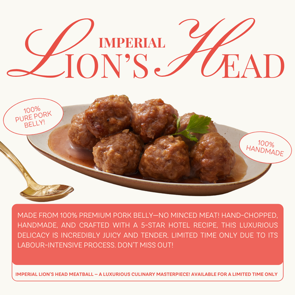 Imperial Lion's Head 御膳狮子头 (600g)